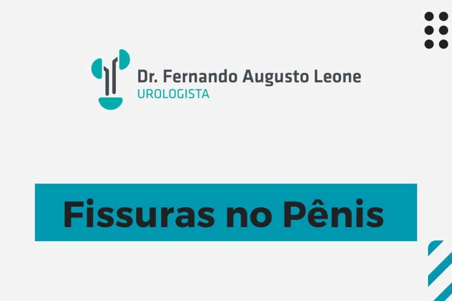 Fissuras no Pênis