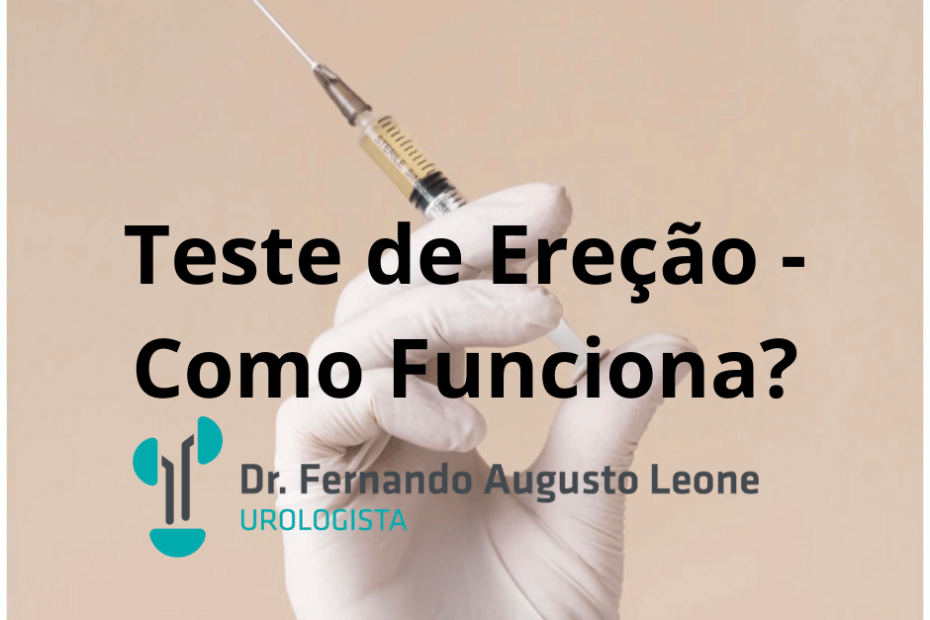 Teste De Ereção Como Funciona Dr Fernando Leone Urologista Bh Uro Bh 0272