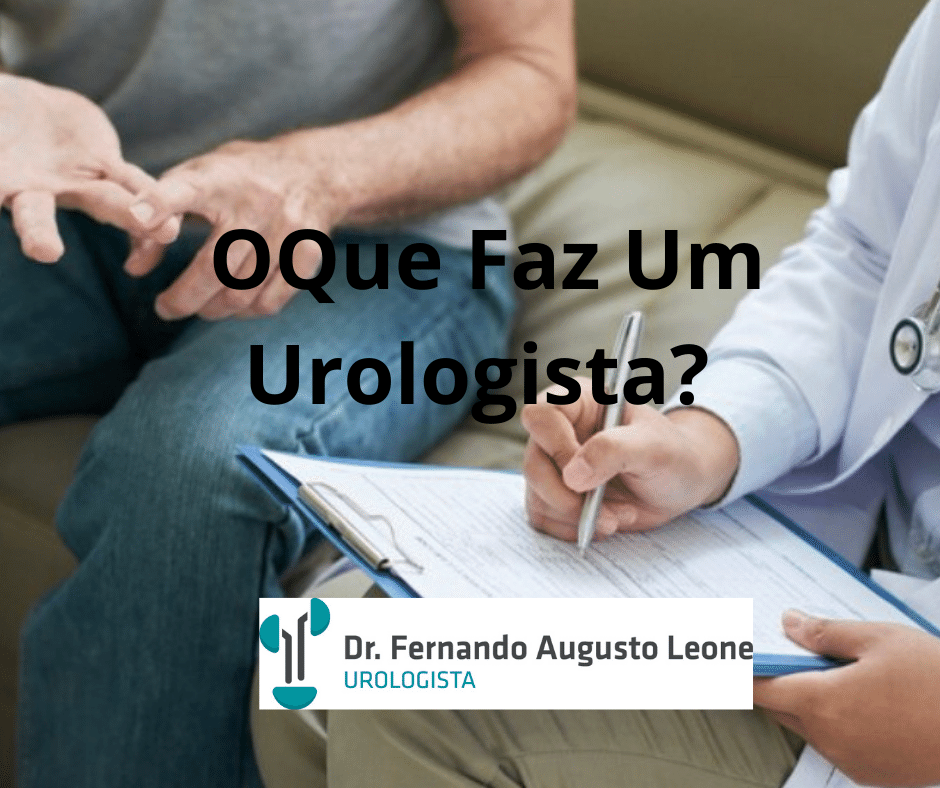 O Que Faz Um Urologista Dr Fernando Leone Urologista Bh Uro Bh