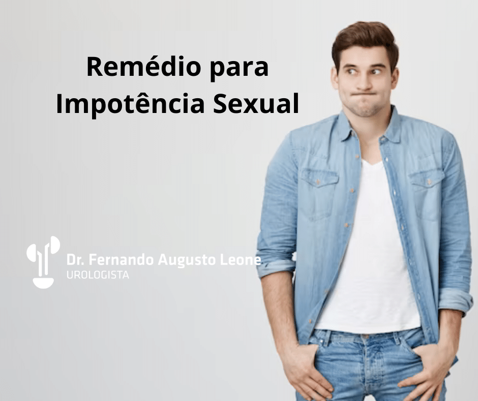 Remédio Para Impotência Sexual Dr Fernando Leone Urologista Bh 3112