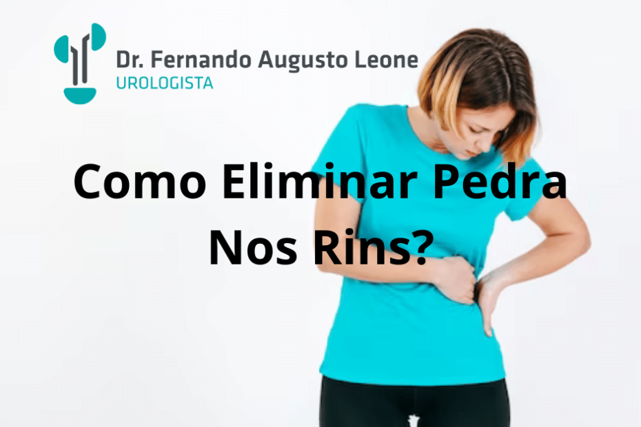 Como Eliminar Pedra Nos Rins?