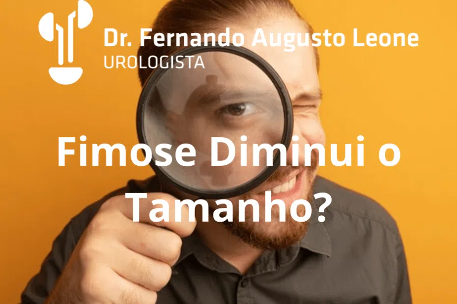 fimose diminui o tamanho