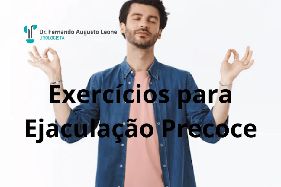 Exercícios para Ejaculação Precoce